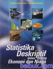 Statistika Deskriptif dalam Bidang Ekonomi dan Niaga